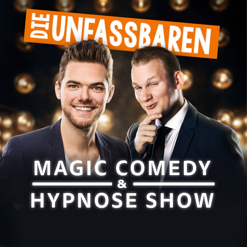 Die Unfassbaren – Magic Comedy & Hypnose